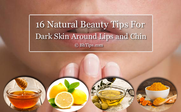 https://www.bhtips.com/2019/12/natural-tips-for-dark-skin-lips-and-chin.html