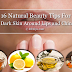 16 Natural Beauty Tips For Dark Skin Around Lips and Chin