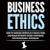 The Secret to Business Ethics: How to Manage Workplace Fraud Cases and Build Integrity-Based Strategies For Responsible Leadership by Jean Pael