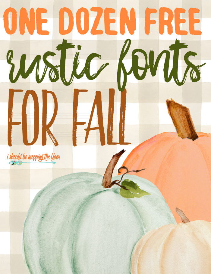 Rustic Fonts for Fall