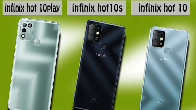 Infinix Hot 10 و infinix Hot 10s و infinix Hot 10 Play