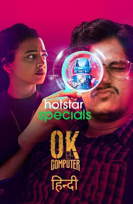 Ok Computer (2021) Season 01 [Hindi 5.1ch] Complete WEB Series 720p HDRip ESub x264