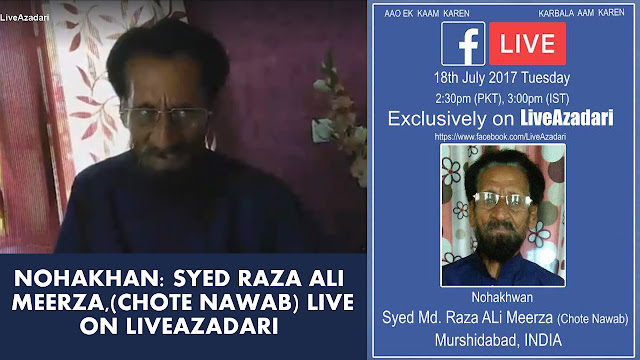Nowhakhan: Syed Reza Ali Meerza (Chote Nawab) Exclusively Live on LIVEAZADARI