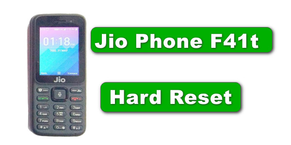 Jio Phone F41t Hard Reset and Unlock Method in Hindi