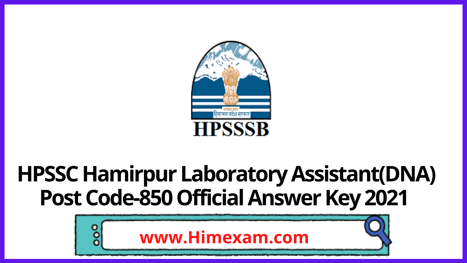 HPSSC Hamirpur Laboratory Assistant(DNA) Post Code-850 Official Answer Key 2021 HPSSC Hamirpur Laboratory Assistant(DNA) Post Code-850 Official Answer Key 2021