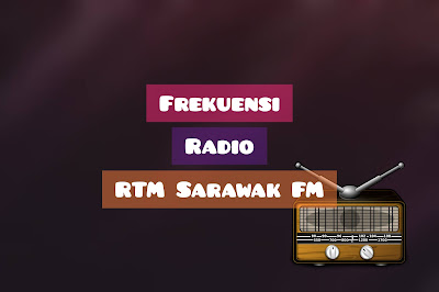 frekuensi radio sarawak fm
