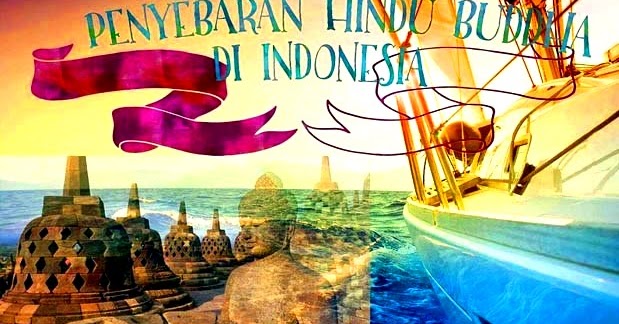 5 Teori Masuknya Hindu Budha Ke Indonesia Beserta Bukti Bukti Sejarahnya Situs Ilmuku 5 Teori Masuknya Hindu Budha Ke Indonesia Beserta Bukti Bukti Sejarahnya Situs Ilmuku