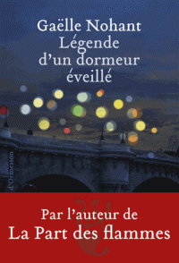 Gaëlle Nohant, Prix Libraires pour «Légende d'un dormeur éveillé»