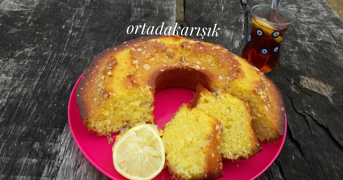 ORTADA KARIŞIK BOL LİMONLU KEK NASIL YAPILIR