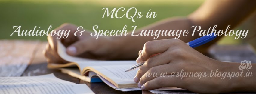 Multiple Choice Questions in Audiology and Speech Language Pathology
