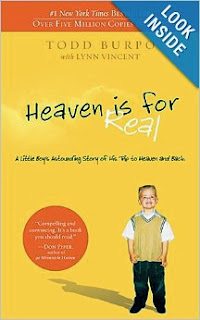 http://www.amazon.com/Heaven-Real-Little-Astounding-Story/dp/0849946158/ref=sr_1_1?ie=UTF8&qid=1384974346&sr=8-1&keywords=heaven+is+for+real