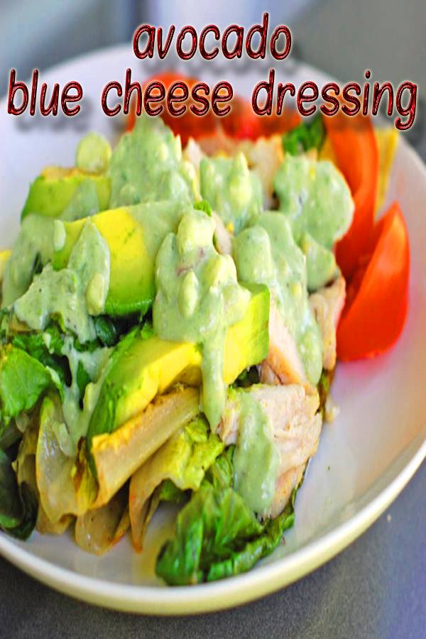 avocado blue cheese dressing Masakan Ibu