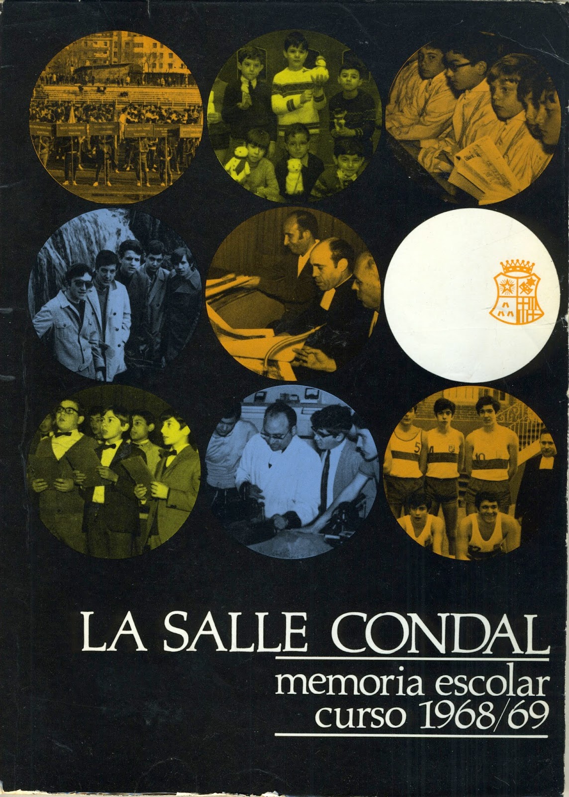 La Salle Condal 1969 Memoria Escolar (19611969) La Salle Condal 1969 Memoria Escolar (19611969)