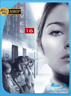 Level 16 (2018) HD [1080p] Latino [GoogleDrive] SXGO