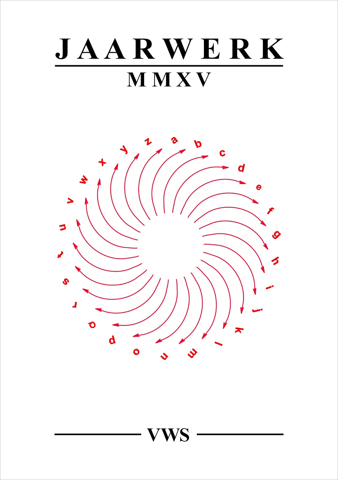 Jaarwerk MMXV van de Vereniging van WestVlaamse Schrijvers (VWS) Jaarwerk MMXV van de Vereniging van WestVlaamse Schrijvers (VWS)
