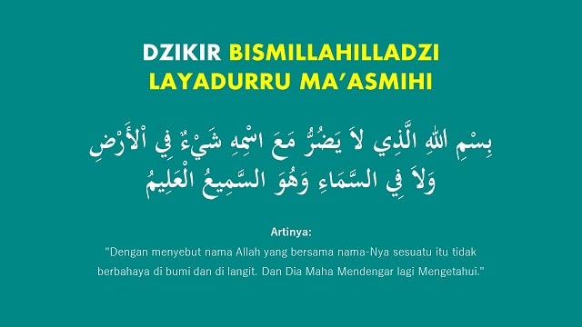 Lirik Bismillahilladzi La Yadurru Ma Asmihi Tulisan Arab Dan Artinya