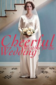 Se Film Cheerful Weather for the Wedding 2012 Streame Online Gratis Norske