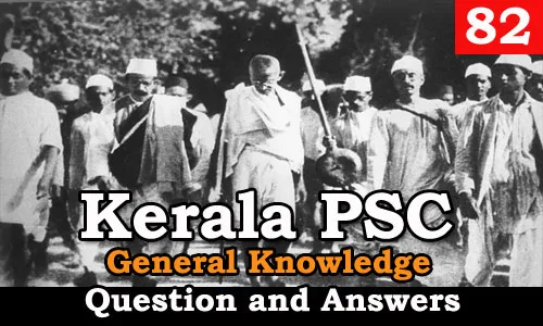 Kerala PSC General Knowledge Question and Answers - 82