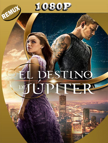 El Destino de Jupiter Castellano-Latino-Inglés (2015) BDRemux HD1080 [Google Drive] Tomyly