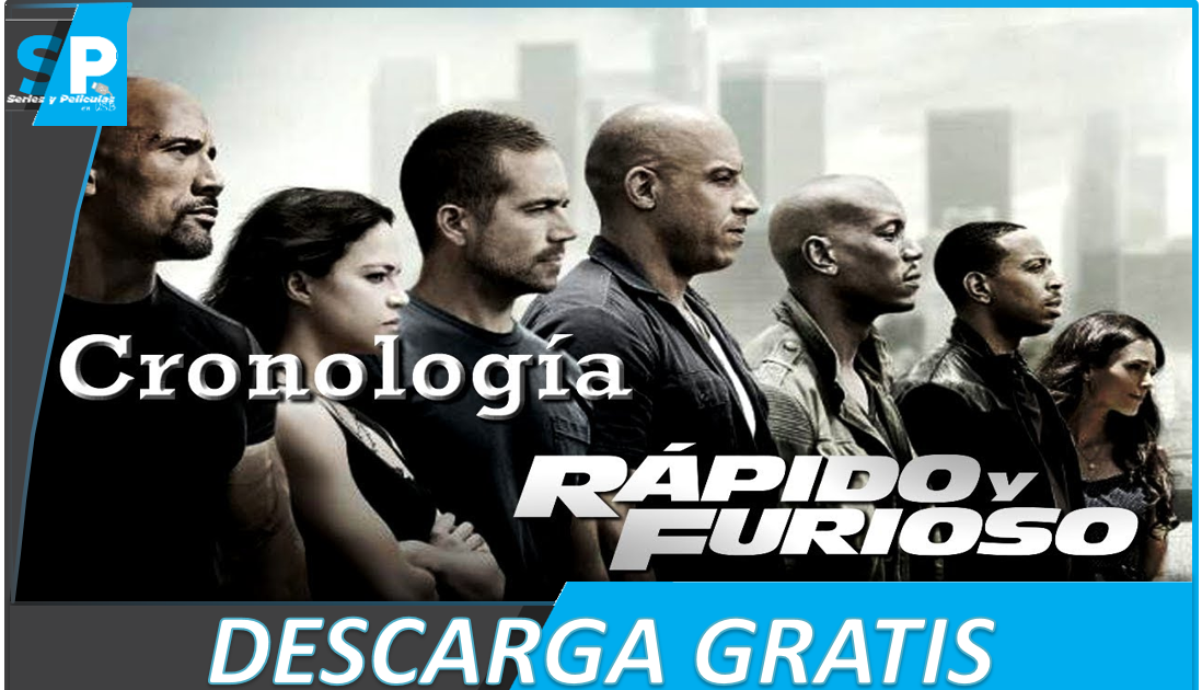 RAPIDOS Y FURIOSOS SAGA COMPLETA LATINO DESCARGA GRATIS RAPIDOS Y FURIOSOS SAGA COMPLETA LATINO DESCARGA GRATIS