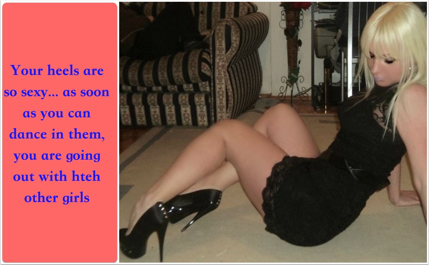 Your heels are so sexy Sissy TG Caption.