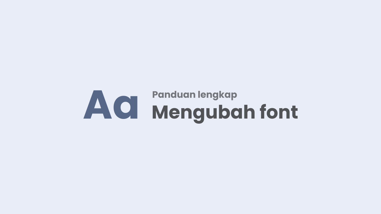 Step by Step Mengganti/Menambahkan Font Baru pada Template Median UI