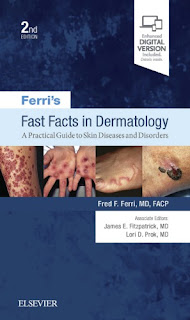 Ferri's Fast Facts in Dermatology: A Practical Guide to Skin Diseases