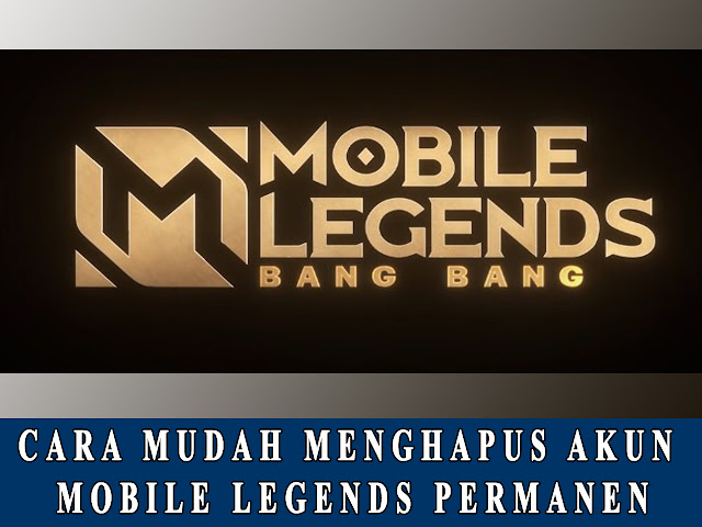 hapus akun mobile legends