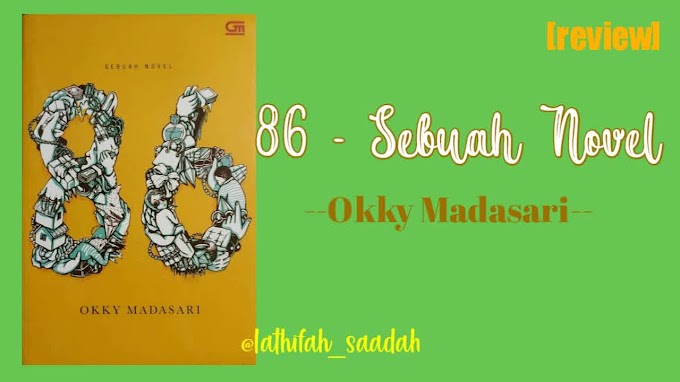 [Review] 86 -Sebuah Novel, Okky Madasari