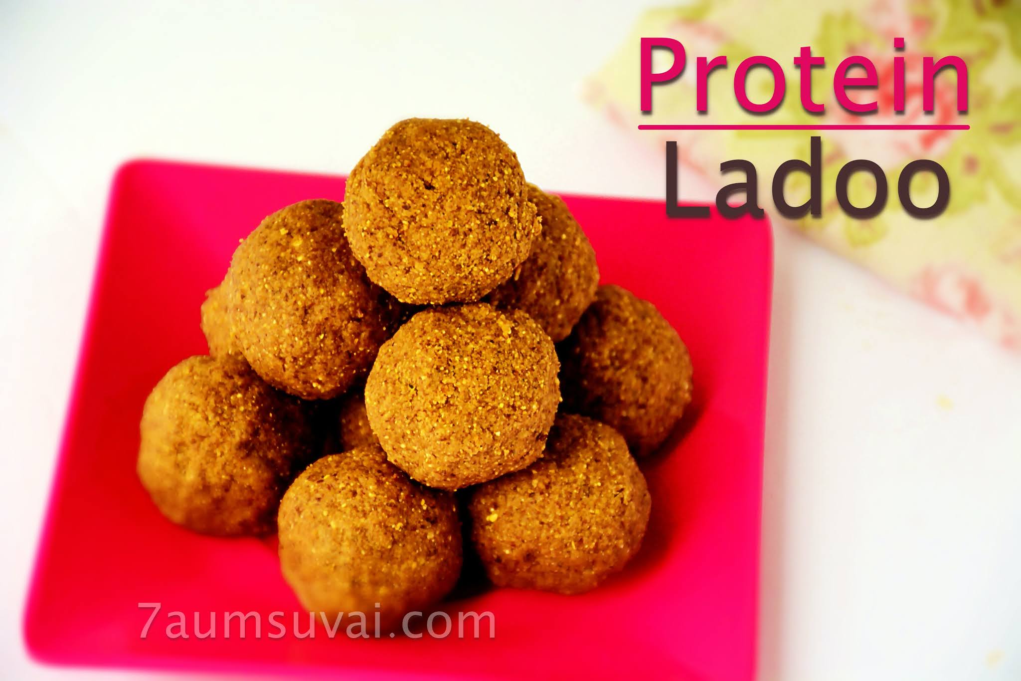 Protein ladoo 7aum Suvai