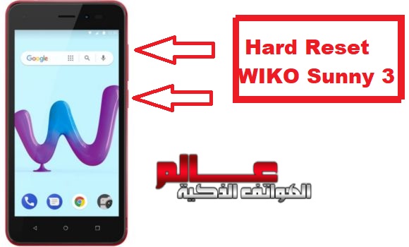 طريقة فرمتة هاتف ويكو Wiko Sunny 3