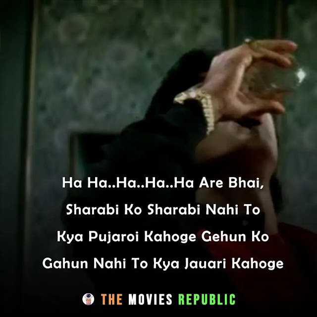 sharabi movie dialogues, sharabi movie quotes, sharabi movie shayari, sharabi movie status, sharabi movie captions