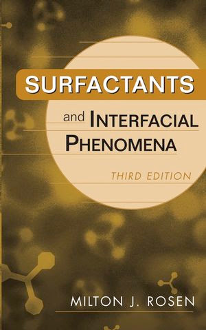 Surfactants and Interfacial Phenomena, 3rd Edition