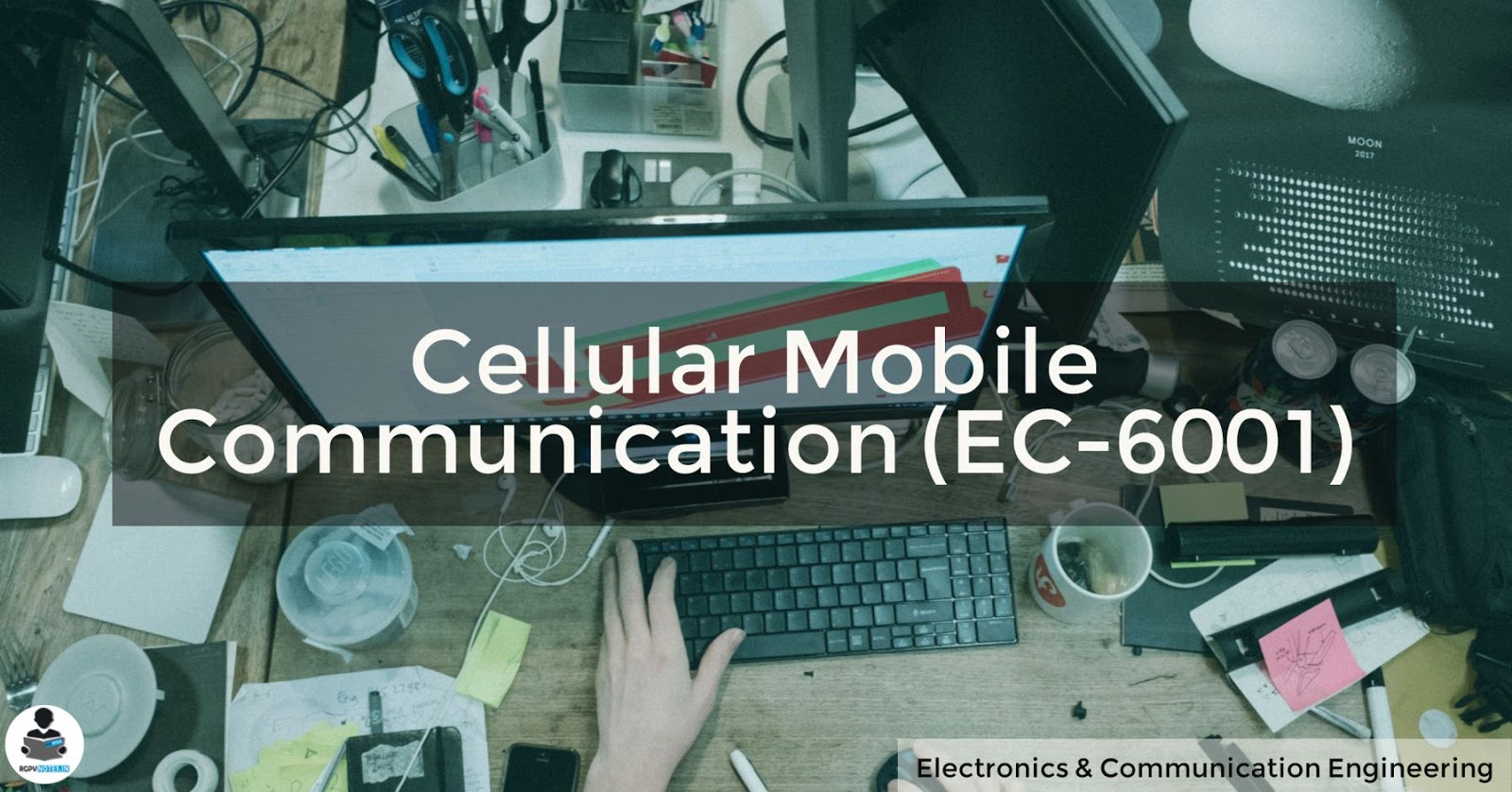 EC-6001 - Cellular mobile communication RGPV notes CBGS EC-6001 - Cellular mobile communication RGPV notes CBGS