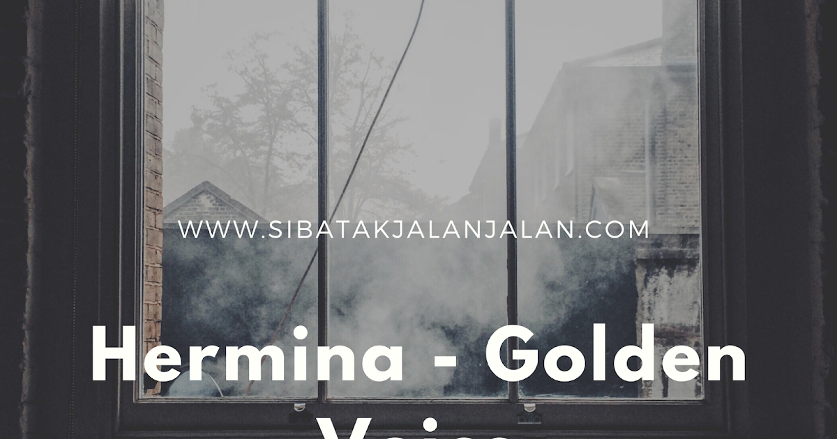 Lirik Kunci Gitar Dan Arti Lagu Hermina Golden Voice Lagu Batak Paling Sedih