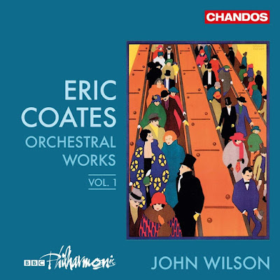 Eric Coates Orchestral Works Vol 1 John Wilson Bbc Philharmonic Album