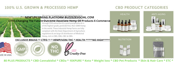 Buzzezesocial.comFANBASE - CTFO,Changing The Future Outcome Associate Hemp Oil Products E-Commerce