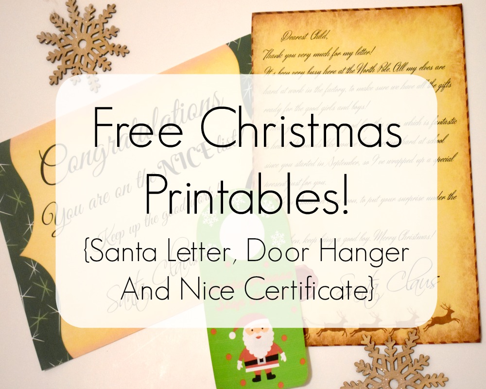 Free Christmas Printables! {Santa Letter, Door Hanger And Nice Certificate}
