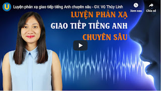 Download miễn phí khóa học Luyện phản xạ giao tiếp tiếng anh chuyên sâuDownload miễn phí khóa học Luyện phản xạ giao tiếp tiếng anh chuyên sâu