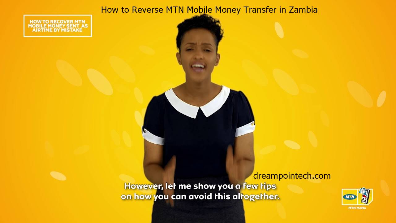 How to Reverse MTN Mobile Money Transfer or Transaction in Zambia