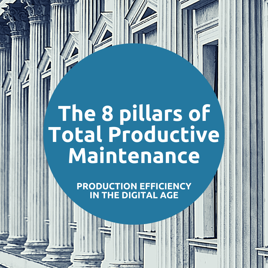 The 8 pillars of Total Productive Maintenance