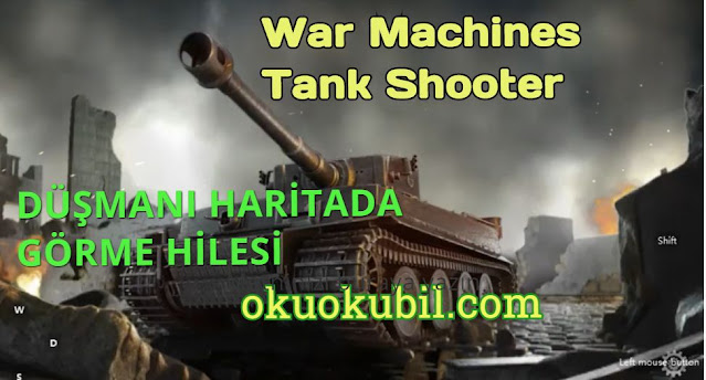 War Machines Tank Shooter v5.10.0 Düşman Görme, Sınırsız Para Hileli Mod Apk İndir 2020