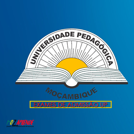 DOWNLOADAR EXAMES DE ADMISSÃO UP (Universidade Pedagógica de Moçambique) (Baixar/Download)