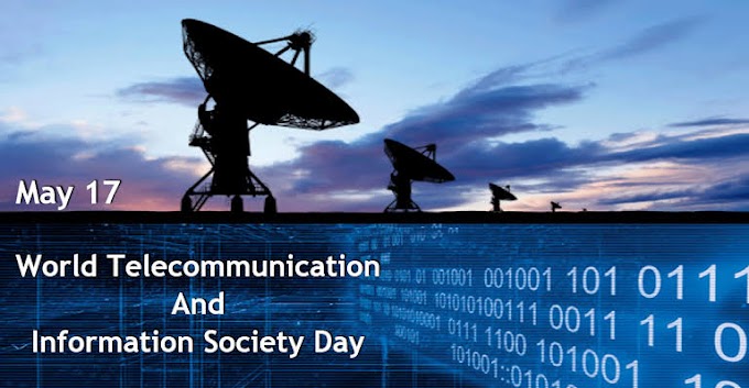 17 May World Telecommunication and Information Society Day 