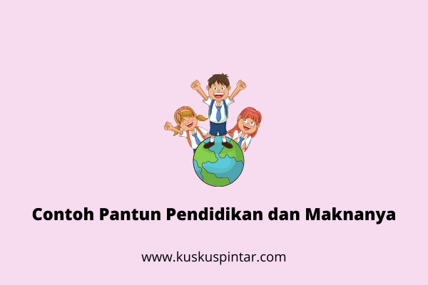 Contoh Pantun Pendidikan Buatan Sendiri