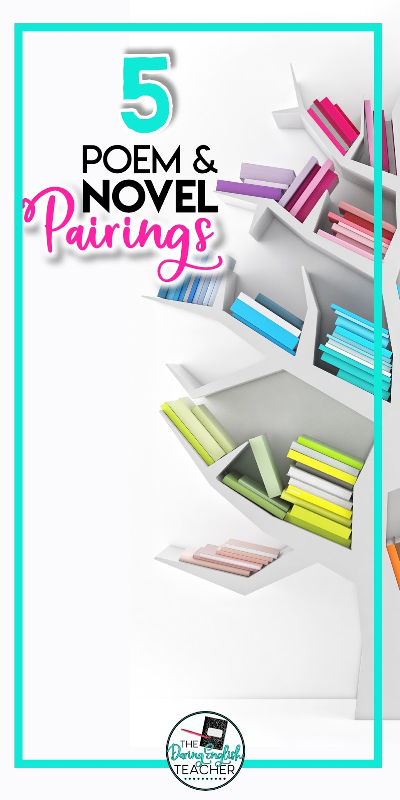 5 Poem And Novel Pairings For The Secondary Ela Classroom The