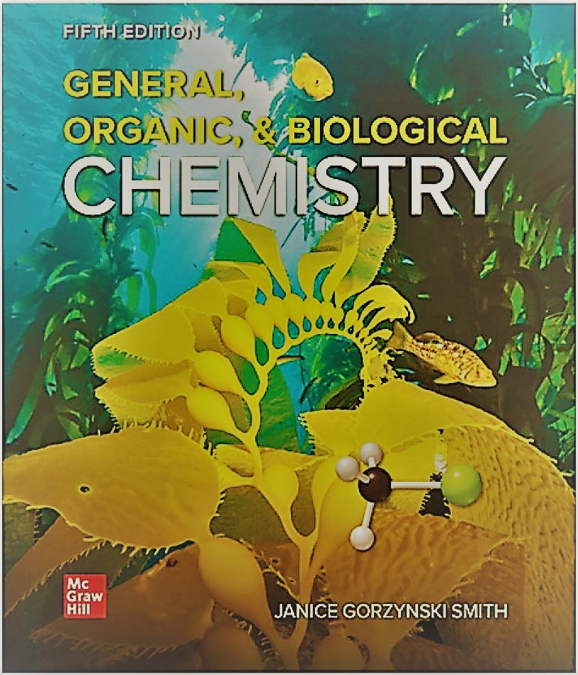 General, Organic, Biological Chemistry 5th edition by Janice Gorzynski