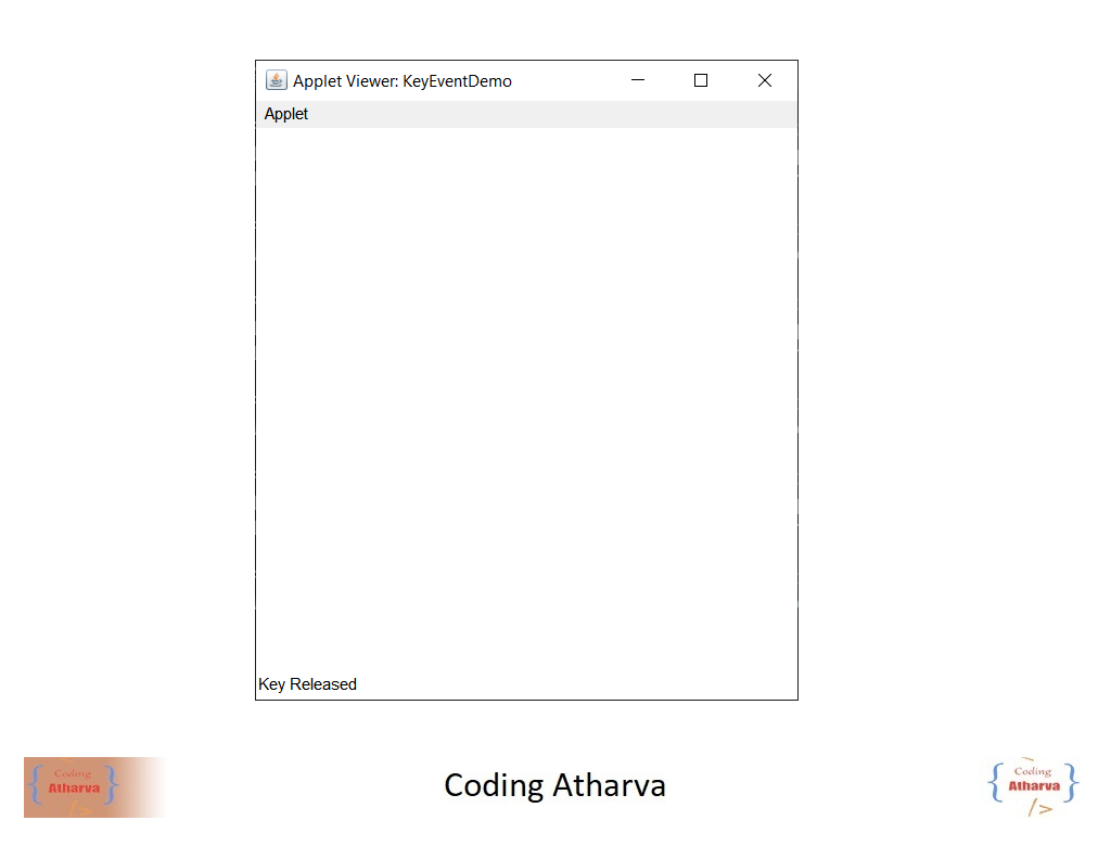 Practical 10 Write a program to demonstrate status of key on Applet window such as KeyPressed