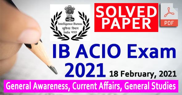 IB ACIO-II/Executive Exam 2021 Grade-II Solved Question Paper