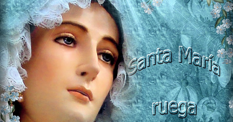 Santa María, Madre de Dios y Madre nuestra Santa María